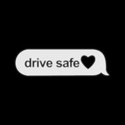 drive safe vinyl car decal, view 3 - MRSLM
