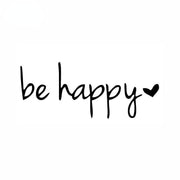 be happy vinyl decal sticker - MRSLM