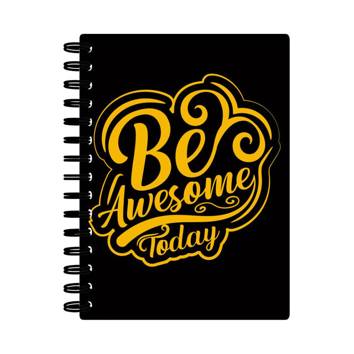 Be Awesome Today Spiral Notebook - Motivational Notebook - Cute Notebook - MRSLM