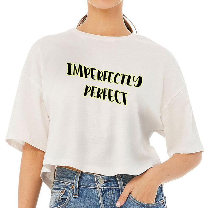 Imperfectly Perfect Women's Crop Tee Shirt - Cool Cropped T-Shirt - Printed Crop Top - MRSLM