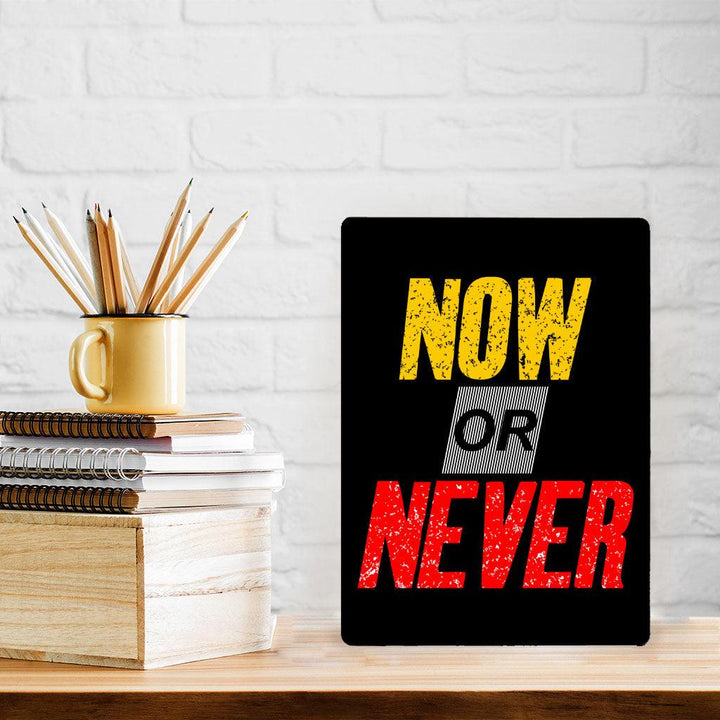 Now Or Never Metal Photo Prints - Cool Decor Pictures - Trendy Decor Pictures - MRSLM