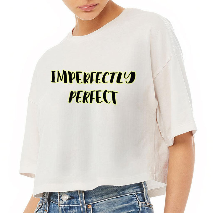 Imperfectly Perfect Women's Crop Tee Shirt - Cool Cropped T-Shirt - Printed Crop Top - MRSLM